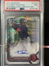 EDUARDO VAUGHAN 2022 BOWMAN CHROME 1ST SPECKLE REFRACTOR AUTO /299 PSA 9 AQ2