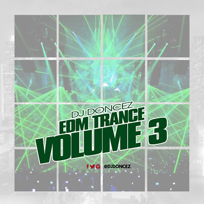 DJ DonCez - EDM Trance Volume 3