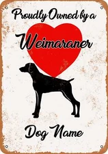 METAL SIGN - CUSTOM DOG NAME - Weimaraner - Vintage Look