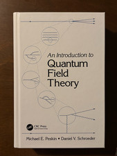 Introduction to Quantum Field Theory by Daniel V. Schroeder and