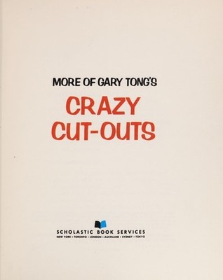 More of Gary Tong's Crazy Cut-Outs by Various, Good Book