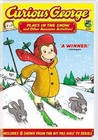 Curious George: Plays in the Snow and Other Awesome Activities! - VERY GOOD