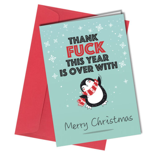 #1447 RUDE CHRISTMAS CARD FUNNY Thank F*ck This Year is Over Friend Cheeky - Imagen 1 de 2