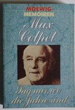 R20549-  Max Colpet - Sag mir, wo die Jahre sind  - Moewig Verlag