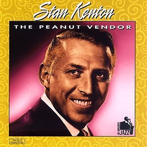 Kenton, Stan, Peanut Vendor, Audio CD
