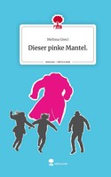 Dieser Pinke Mantel.. Life Is A Story - Story.One | Melissa Greci | Deutsch