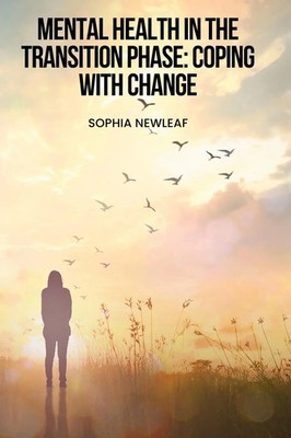 Sophia Newleaf | Mental Health in the Transition Phase | Taschenbuch | Englisch