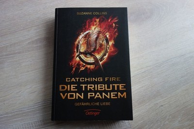 Suzanne Collins, Die Tribute von Panem - Gefährlich Liebe, Roman Catching Fire