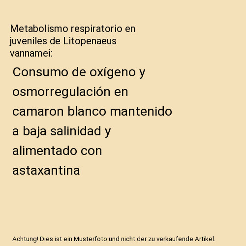 Metabolismo respiratorio en juveniles de Litopenaeus vannamei: Consumo de oxíge