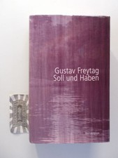 Soll und Haben. Roman in sechs Büchern. Freytag, Gustav: