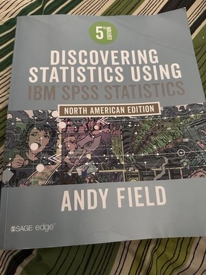 Discovering Statistics Using IBM SPSS Statistics : North American Edition by...