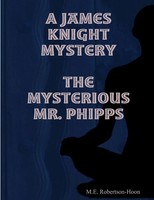 M. E. Robertson-Hoon | The Mysterious Mr. Phipps | Taschenbuch | Englisch (2008)