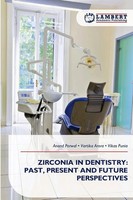 Anand Porwal (U. A.) | Zirconia In Dentistry: Past, Present And Future...