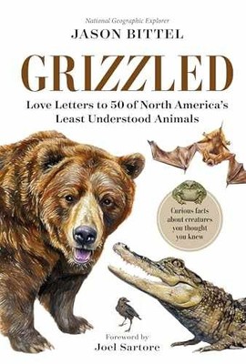 Grizzled: Love Letters to 50 of North - Hardcover, by Bittel Jason - Very Good