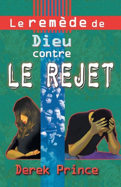 Derek Prince | God's Remedy For Rejection - French | Taschenbuch | FranzöSisch-image