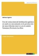 Uso de varias dosis de fertilizacion quimica en suelo no mecanizado en la produc