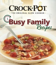 Crock-Pot Busy Family Recipes by Favorite Brand Name Recipes
