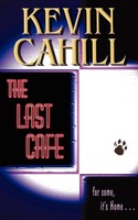 Kevin Cahill | The Last Cafe | Taschenbuch | Englisch (2005) | Authorhouse