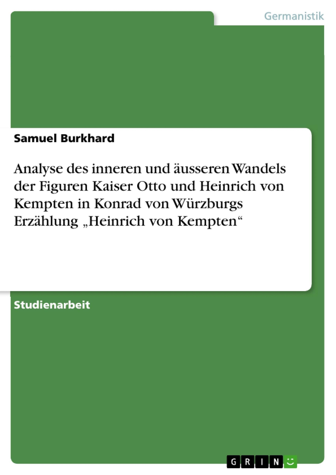 Thumbnail - Analyse Des Inneren Und Äusseren Wandels Der Figuren Kaiser Otto Und