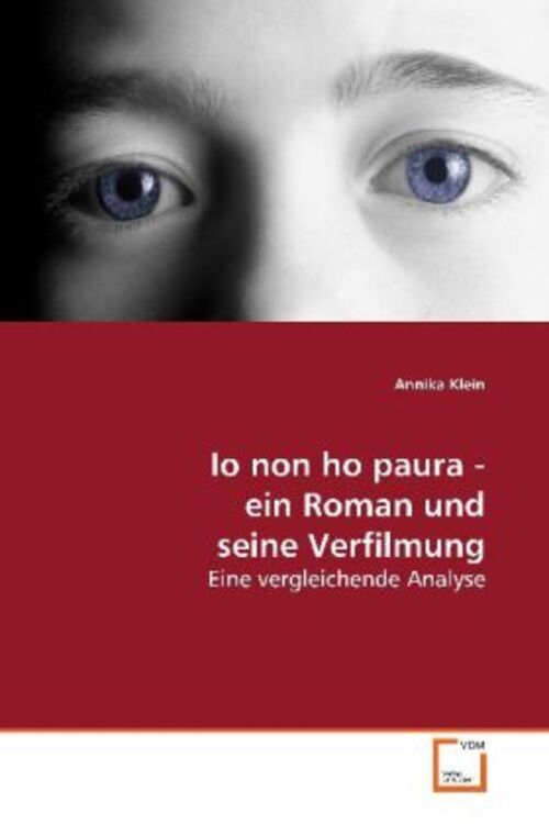 Thumbnail - Io Non Ho Paura - Ein Roman Und Seine Verfilmung | Annika Klein |