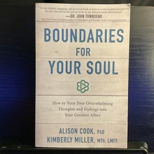 Boundaries for Your Soul: How to Turn Your Overwhelming Thoughts and Feelings