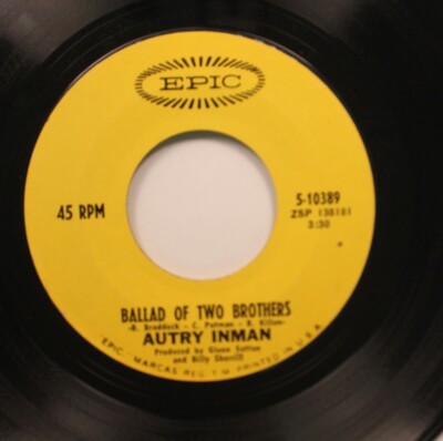 Country 45 Autry Inman - Ballad Of Two Brothers / Don'T Call Me (I'Ll Call You)