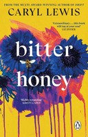 Bitter Honey, Caryl Lewis