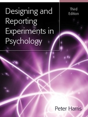 Designing And Reporting Experiments In Psychology by Harris, Peter 0335221785