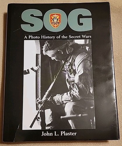 SOG : A Photo History of the Secret Wars John L. Plaster (2000, Hardcover) HC DJ