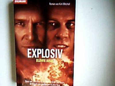 Explosiv: Blown Away - Roman Mitchell, Kirk: