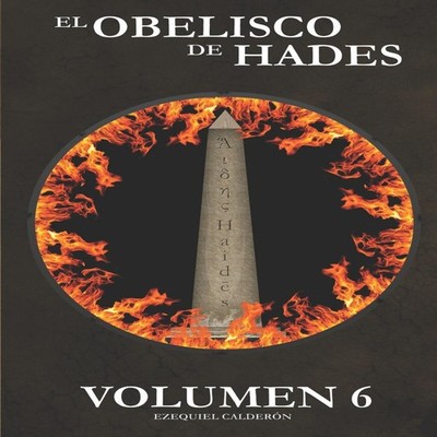 El obelisco de Hades Volumen 6 Bryan Michael Ezequiel Paima Calde