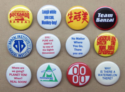 Buckaroo Banzai 12 Button Set Logos, Quotes, HK Cavaliers, Yoyodyne, ++ 1.25''