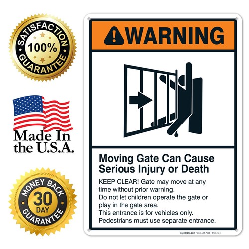Moving Gate Sign, Moving Gate Can Cause Serious Injury or Death - Picture 11 of 85