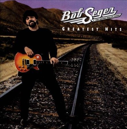 Greatest Hits [Icon: Greatest Hits] by Bob Seger/Bob Seger & the Silver Bullet B