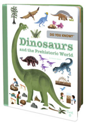 Do You Know?: Dinosaurs and the Prehistoric World - Hardcover - VERY GOOD