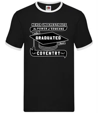 Never Underestimate A Coventry Graduate - Mens Ringer - Student Graduation