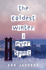 The Coldest Winter I Ever Spent, Jacobus, Ann