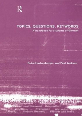 TOPICS, QUESTIONS, KEY WORDS By Petra Hachenburger & Paul Jackson **BRAND NEW**