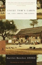 Uncle Tom's Cabin: or, Life among the Lowly (Modern Library Classics) - GOOD