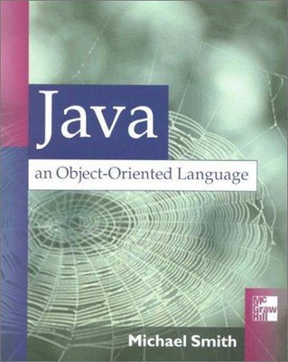 Java: An Object Oriented Language by Smith, Michael