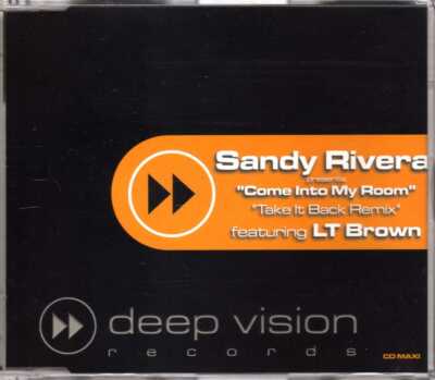 Sandy Rivera feat. LT Brown - Come Into My Room - CDM - 2001 - House 5TR FTR FR