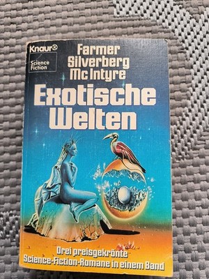 Farmer/Silverberg/Mc Intyre - Exotische Welten - 3 SF Romane - Knaur | K576-46 F