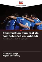 Construction D'un Test De CompéTences En Kabaddi Madhukar Singh (U. A.) Buch