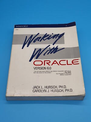 Funktionstüchtig mit Oracle Version 6.0, von Jack L Hursch; Carolyn J Hursch. 1989