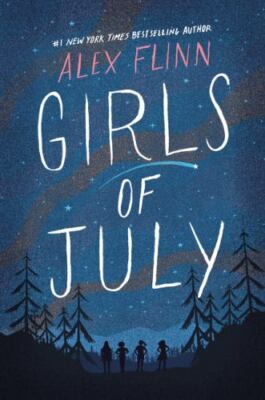 Girls of July: A Heartfelt YA Novel About Fou- 006244784X, paperback, Alex Flinn