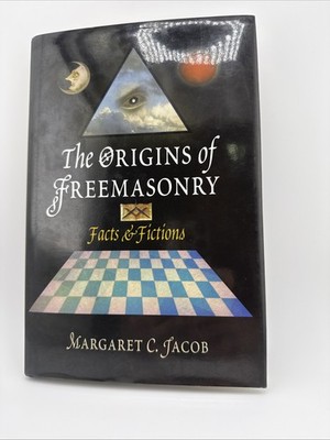 Origins of Freemasonry Facts Fictions by Margaret C Jacob Masonic Fraternity A1