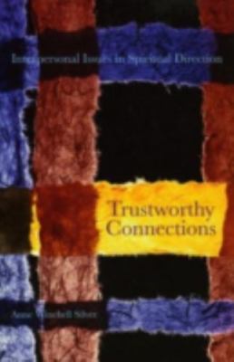 Trustworthy Connections: Interperso- 1561012521, paperback, Anne Winchell Silver