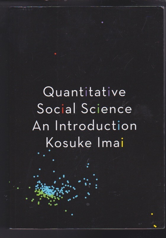 Quantitative Social Science: An Introduction by Kosuke Imai