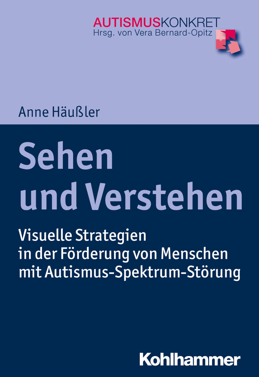 Thumbnail - Sehen Und Verstehen | Anne Häußler | Taschenbuch | Autismus Konkret |