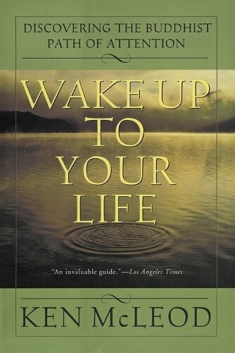 Thumbnail - Ken Mcleod Wake Up To Your Life (taschenbuch)